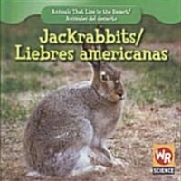 Jackrabbits / Liebres Americanas (Library Binding)
