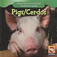 Pigs / Los Cerdos (Library Binding)