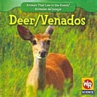 Deer / Venados (Library Binding)