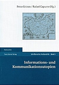 Informations- Und Kommunikationsutopien (Paperback)