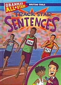 Track Star Sentences (Library Binding)