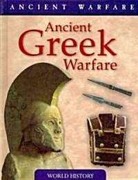 Ancient Greek Warfare (Library Binding)