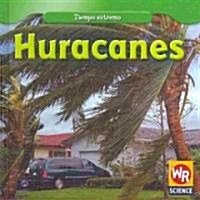 Huracanes (Hurricanes) (Library Binding)