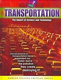 Transportation: The Impact of Science and Technology (Library Binding)