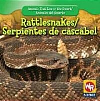 Rattlesnakes / Serpientes de Cascabel (Paperback)