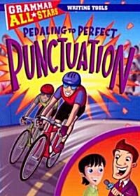 Pedaling to Perfect Punctuation (Paperback)