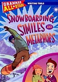 Snowboarding Similes and Metaphors (Paperback)