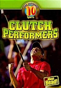 Clutch Performers (Paperback)