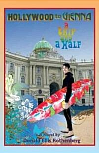 Holly to Vienna: A Trip and a Half (Paperback)