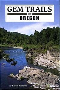Gem Trails of Oregon (Paperback, 3rd)