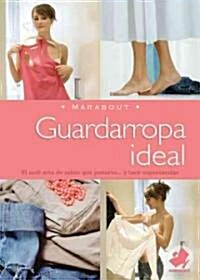 Guadarropa ideal/ The Ideal Wardrobe (Paperback, Translation)