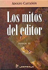 Los Mitos del Editor (Paperback)