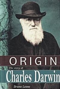 Origin: The Story of Charles Darwin (Library Binding)