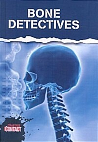 Bone Detectives (School & Library Binding)