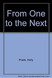 From One to the Next (Paperback)