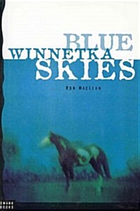 Blue Winnetka Skies (Paperback)