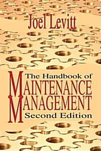 The Handbook of Maintenance Management (Hardcover, 2)