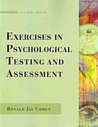 Exercises in Psychological Testing and Assessment (Paperback, 7th)