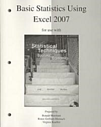 Basic Statistics Using Excel 2007 For Use With Statistical Techniques in Business & Economics (Paperback, 14th)