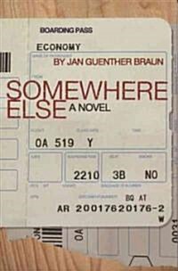 Somewhere Else (Paperback)