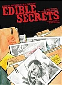 Edible Secrets: A Food Tour of Classified U.S. History (Paperback)