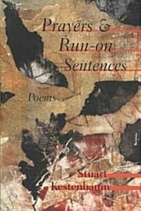 Prayers & Run-on Sentences (Paperback)