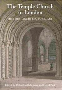 The Temple Church in London - History, Architecture, Art (Hardcover)