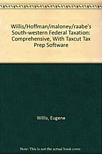 Willis/Hoffman/maloney/raabes South-western Federal Taxation (Loose Leaf, 32th)