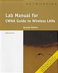 CWNA Guide to Wireless LANs (Paperback, CD-ROM, 2nd)