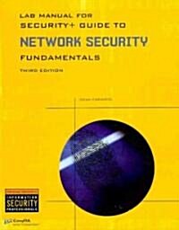 Lab Manual for Security+ Guide to Network Security Fundamentals (Paperback, 3rd, Lab Manual)