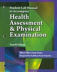 Health Assessment & Physical Examination (Paperback, 4th, Lab Manual, Student)