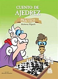 Cuento de ajedrez practico/ Practice Chess Story (Hardcover)