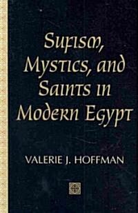 Sufism, Mystics, and Saints in Modern Egypt (Paperback)