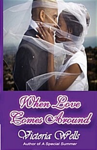 When Love Comes Around (Paperback)