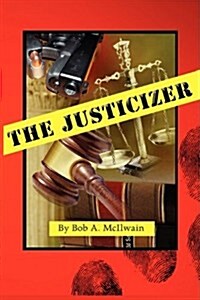 The Justicizer: Second Edition (Paperback)
