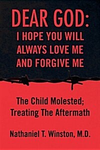 Dear God: I Hope You Will Always Love Me and Forgive Me (Paperback)