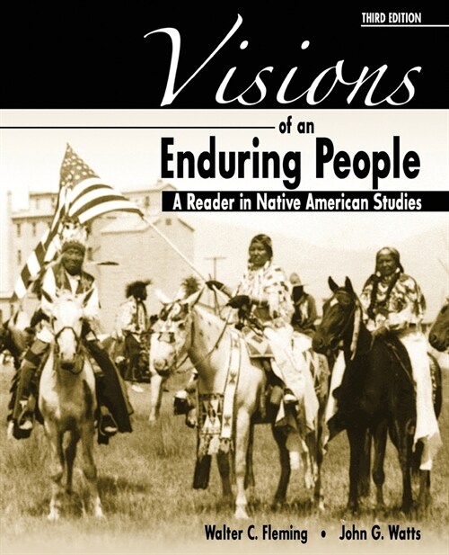 Visions of an Enduring People: A Reader in Native American Studies (Paperback, 3, Revised)