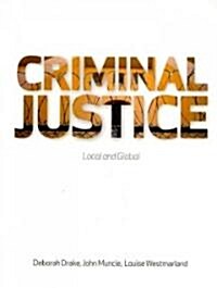 Criminal Justice : Local and Global (Paperback)