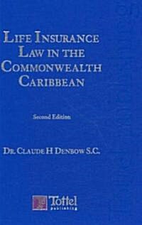 Life Insurance Law in the Caribbean Commonwealth (Hardcover, 2 New edition)