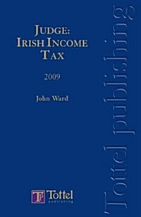 Judge Irish Income Tax 2009 (Package)
