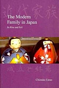 The Modern Family in Japan: Its Rise and Fall (Paperback)