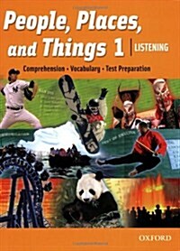 [중고] People, Places, and Things Listening: Student Book 1 (Paperback)