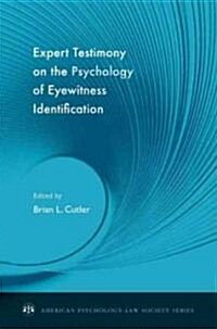 Expert Testimony on the Psychology of Eyewitness Identification (Hardcover)