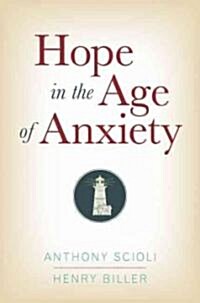 Hope in the Age of Anxiety (Hardcover)