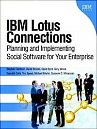 IBM Lotus Connections 2.5: Planning and Implementing Social Software for Your Enterprise (Paperback)