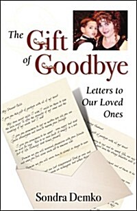 The Gift of Goodbye (Paperback)