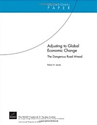 Adjusting to Global Economic Change (Paperback)
