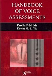 Handbook of Voice Assessments (Paperback)