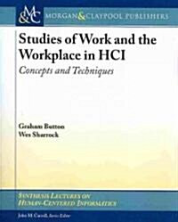 Studies of Work and the Workplace in Hci (Paperback)