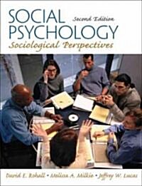 Social Psychology: Sociological Perspectives (Paperback, 2nd)